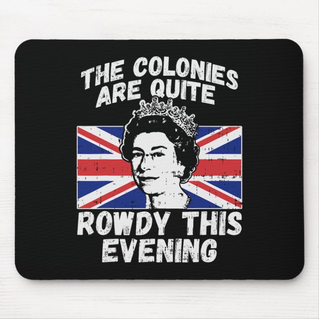 Are Rowdy Funny Independence Day 4th Of July Queen Mouse Pad (Front)