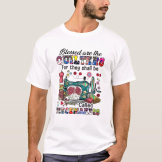are the quilters for T-Shirt