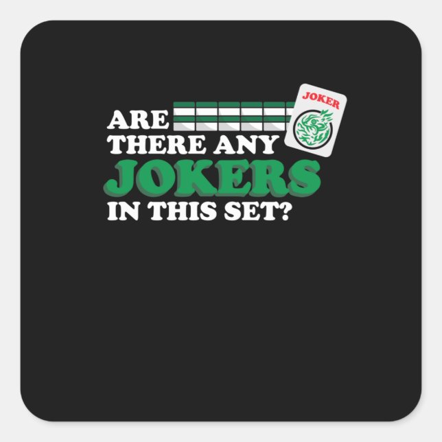 Are There Any Jokers In Set Mahjong Player Games Square Sticker (Front)