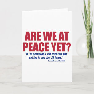 Are We At Peace Yet Russia Ukraine War Anti Trump Card