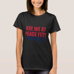 Are We At Peace Yet Russia Ukraine War Anti Trump T-Shirt