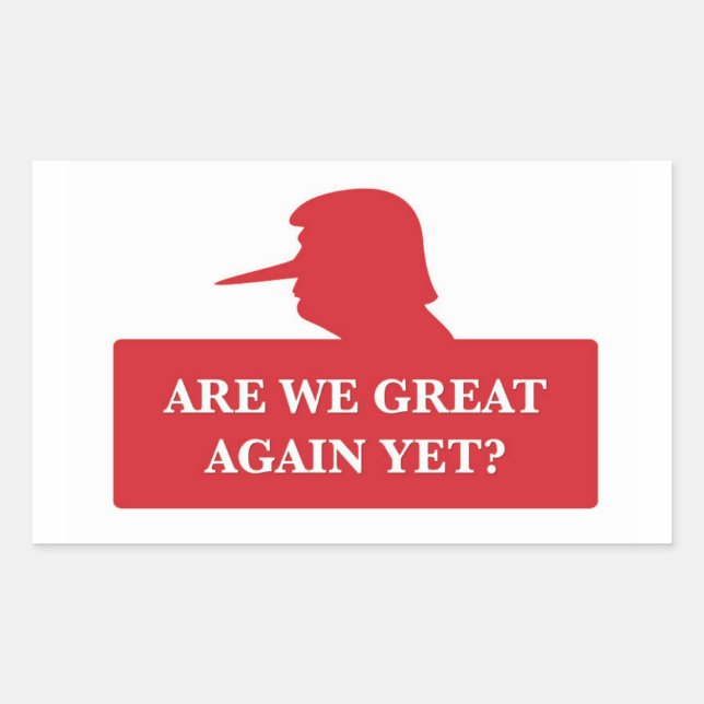 Are We Great Again Yet? Stickers (Front)