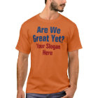 Are We Great Yet? Add Your Own Custom Slogan