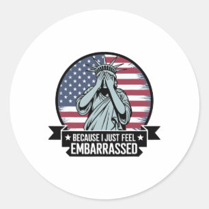 Are We Great Yet Cause I Just Feel Embarred Men An Classic Round Sticker
