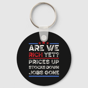 Are We Rich Yet, Anti Trump, Trumponomics, Trump's Key Ring