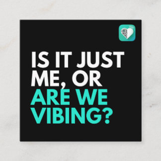 Are we vibing 2.0 square business card