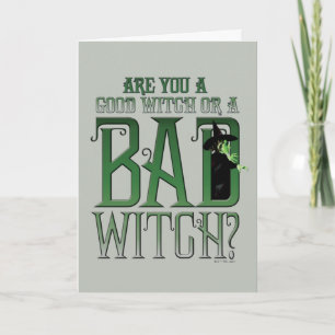 Are You A Good Witch Or A Bad Witch? Card