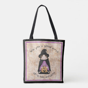 Are You A Good Witch Or A Bad Witch? Tote Bag