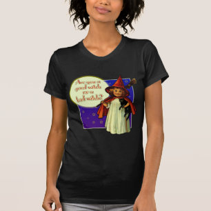 Are You a Good Witch T-Shirt