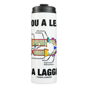 Are You A Leader? Or A Lagger? Geek DNA Humour Thermal Tumbler