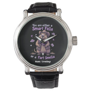 Are You a Smart Fella or a Fart Smella Funny Watch
