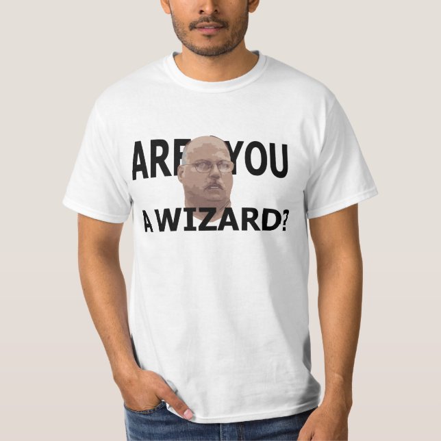 Are You a Wizard? T-Shirt (Front)