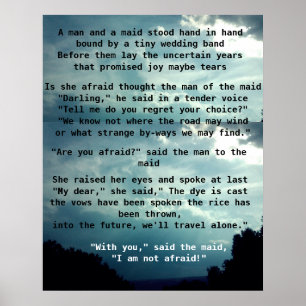 ARE YOU AFRAID SAID THE MAN TO THE MAID poem Poster