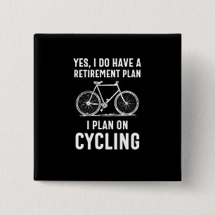 Are you approaching Retirement and like to cycle? 15 Cm Square Badge