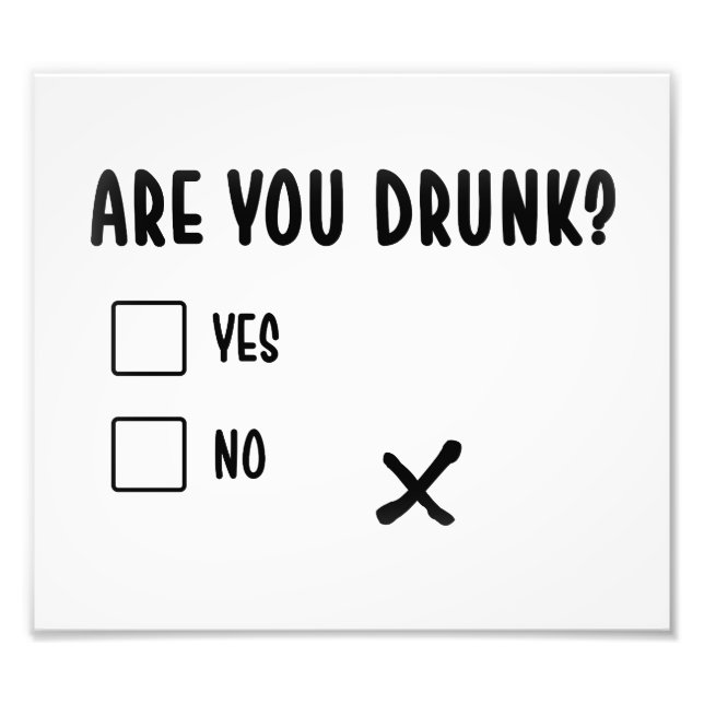 are you drunk funny text message illustration ques photo print (Front)
