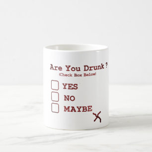 Are You Drunk? Mug - Funny Day Drinking Coffee Cup