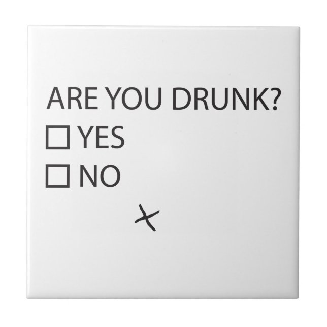 Are You Drunk Test Tile (Front)
