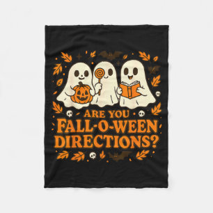Are You Fall-o-ween Direction Funny Teacher Hallow Fleece Blanket