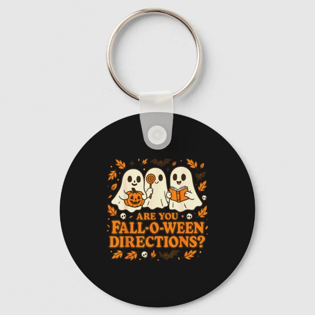 Are You Fall-o-ween Direction Funny Teacher Hallow Key Ring (Front)