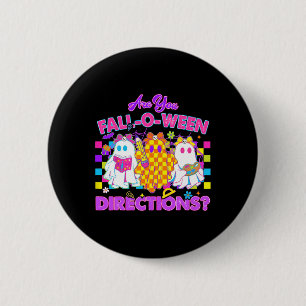 Are You Fall-o-ween Directions Cute Ghost Teacher 6 Cm Round Badge