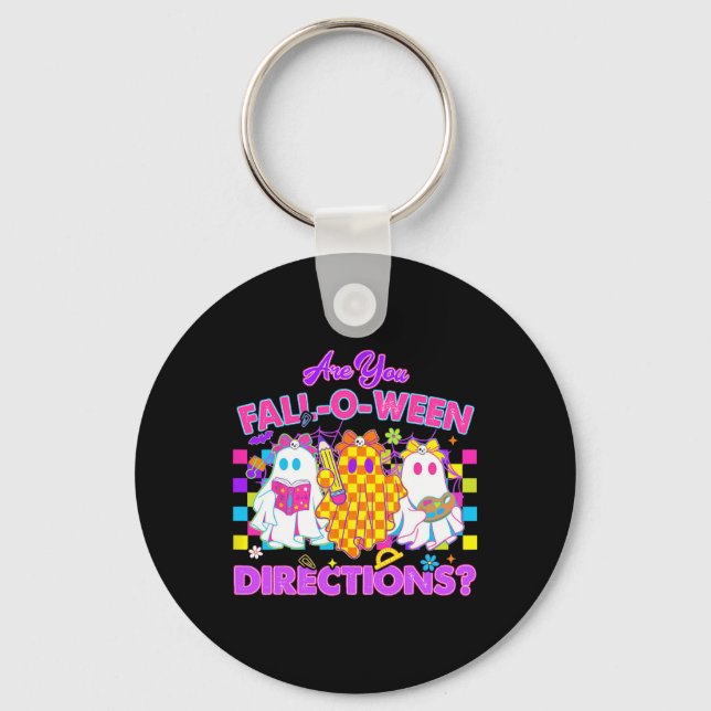 Are You Fall-o-ween Directions Cute Ghost Teacher  Key Ring (Front)