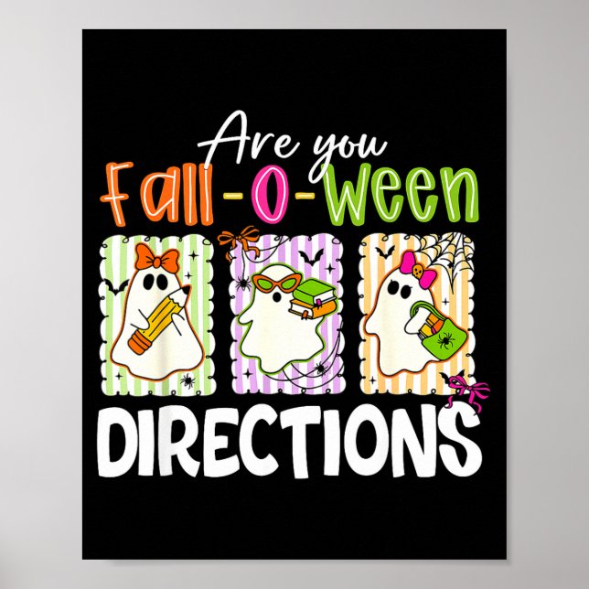 Are You Fall-o-ween Directions Cute Ghost Teacher  Poster (Front)