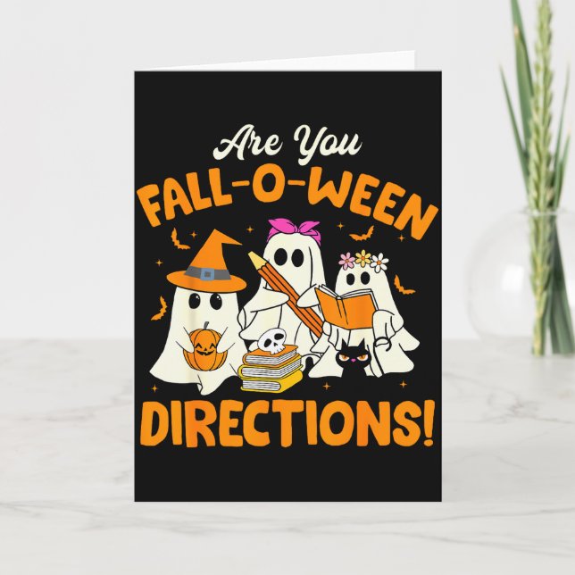 Are You Fall-o-ween Directions Funny Ghost Teacher Card (Front)