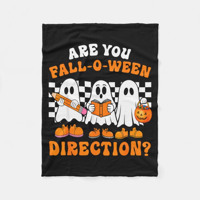 Are You Fall O Ween Directions Funny Ghost Teacher Fleece Blanket (Front)