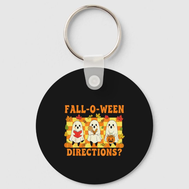 Are You Fall-o-ween Directions Funny Ghost Teacher Key Ring (Front)