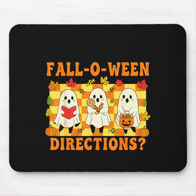 Are You Fall-o-ween Directions Funny Ghost Teacher Mouse Pad (Front)