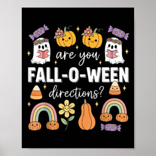 Are You Fall O Ween Directions Funny Halloween Tea Poster