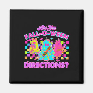 Are You Fall-o-ween Directions Funny Teacher Ghost Magnet