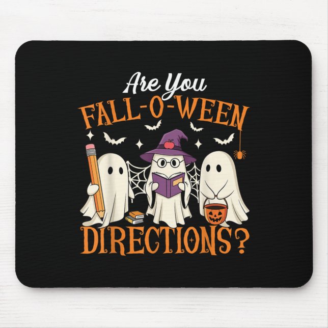 Are You Fall O Ween Directions Funny Teacher Hallo Mouse Pad (Front)