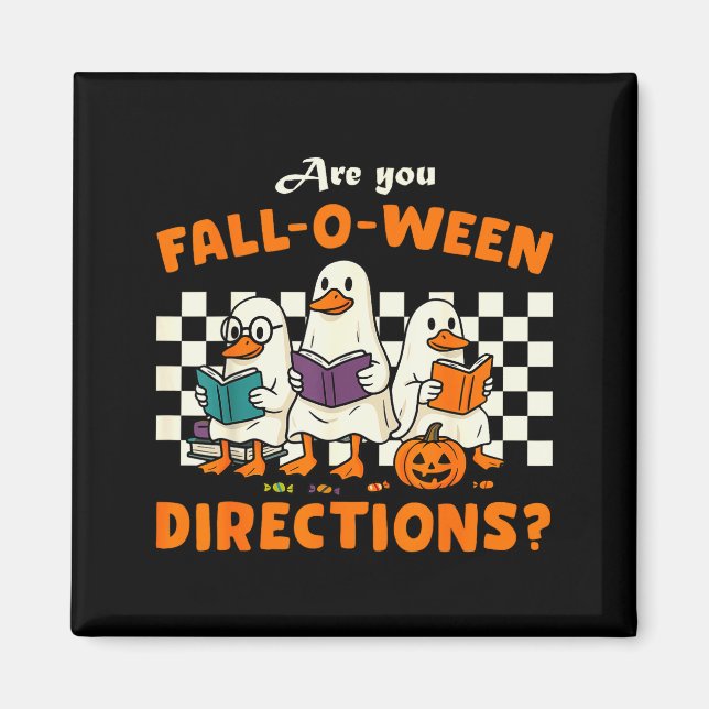 Are You Fall-o-ween Directions Ghost Goose Teacher Magnet (Front)