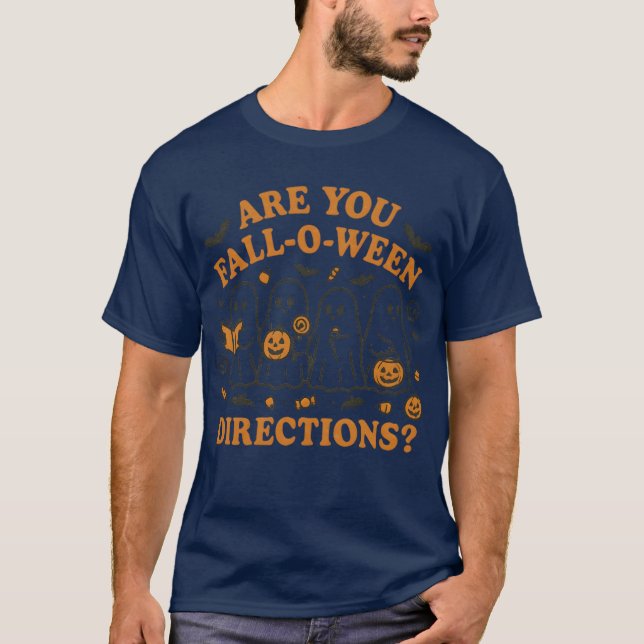 Are You FALL-O-WEEN DIRECTIONS T-Shirt (Front)