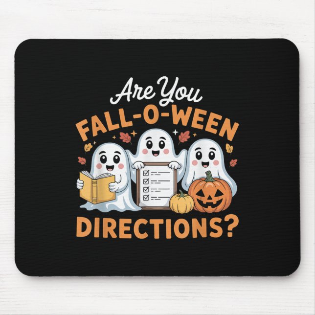 Are You Fall O Ween Directions Teacher Ghost Hallo Mouse Pad (Front)