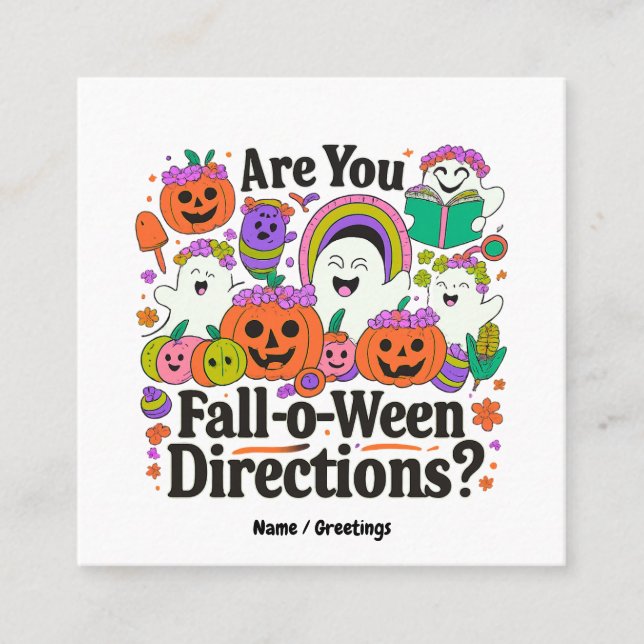 Are You Fall O Ween Directions Teacher Halloween  Square Business Card (Front)