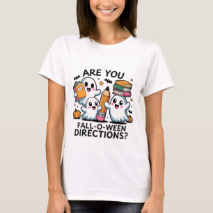 Are You Fall-O-Ween Directions Teacher Halloween T-Shirt