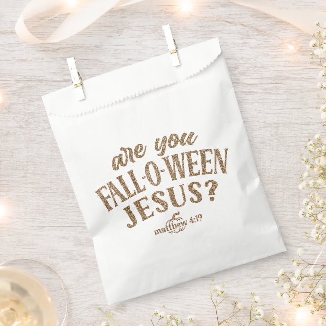 Are you FALL-O-WEEN Jesus? Christian Halloween Favour Bag (Clipped)