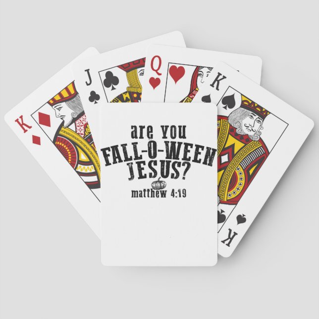 Are You Fall-O-Ween Jesus Christian Halloween Playing Cards (Back)