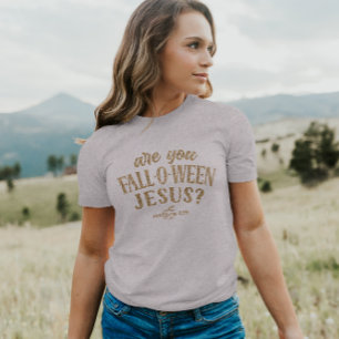 Are you FALL-O-WEEN Jesus? Christian Halloween T-Shirt