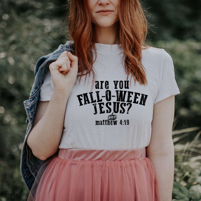 Are You Fall-O-Ween Jesus Christian Halloween T-Shirt (Creator Uploaded)