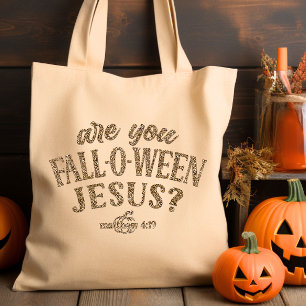Are you FALL-O-WEEN Jesus? Christian Halloween Tote Bag