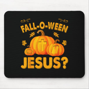 Are You Fall-o-ween Jesus Christian Pumpkin Hallow Mouse Pad