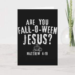 Are You Fall-o-ween Jesus Christian Pumpkins Fall Card