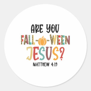 Are You Fall-o-ween Jesus Funny Pumpkin Christian Classic Round Sticker