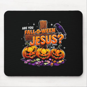 Are You Fall-o-ween Jesus Funny Pumpkin Mouse Pad