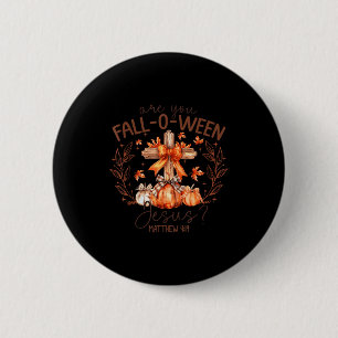 Are You Fall-o-ween Jesus Halloween Spooky Season  6 Cm Round Badge