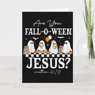 Are You Fall-o-ween Jesus Matthew 4_19 Halloween C Card