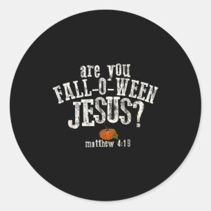 Are You Fall-o-ween Jesus Pumpkin Christian Hallow Classic Round Sticker